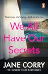 We All Have Our Secrets Jane Corry detail