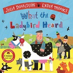 What The Ladybird Heard - Julia Donaldson