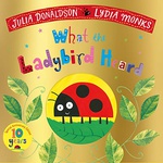 What The Ladybird Heard 10Th Anniversary Edition - Julia Donaldson