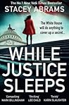 While Justice Sleeps Stacey Abrams detail