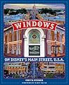 Windows On Disneys Main Street Usa Stories Of The Talented People Honored At The Disney Parks Chuck Snyder detail