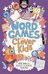 Word Games For Clever Kids - Gareth Moore Chris Dickason 
