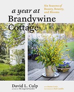 Year At Brandywine Cottage  Six Seasons Of Beauty Bounty And Blooms David L Culp Denise Cowie Rob Cardillo  detail